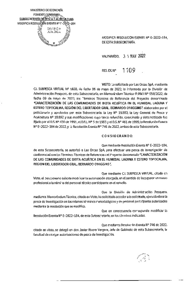 Res. Ex. N° 1109-2022 Modifica R. EX. Nº E-2022-184 CARACTERIZACIÓN DE LAS COMUNIDADES DE BIOTA ACUÁTICA EN EL HUMEDAL LAGUNA Y ESTERO TOPOCALMA, REGIÓN DEL LIBERTADOR GRAL. BERNARDO O'HIGGINS. (Publicado en Página Web 01-06-2022)