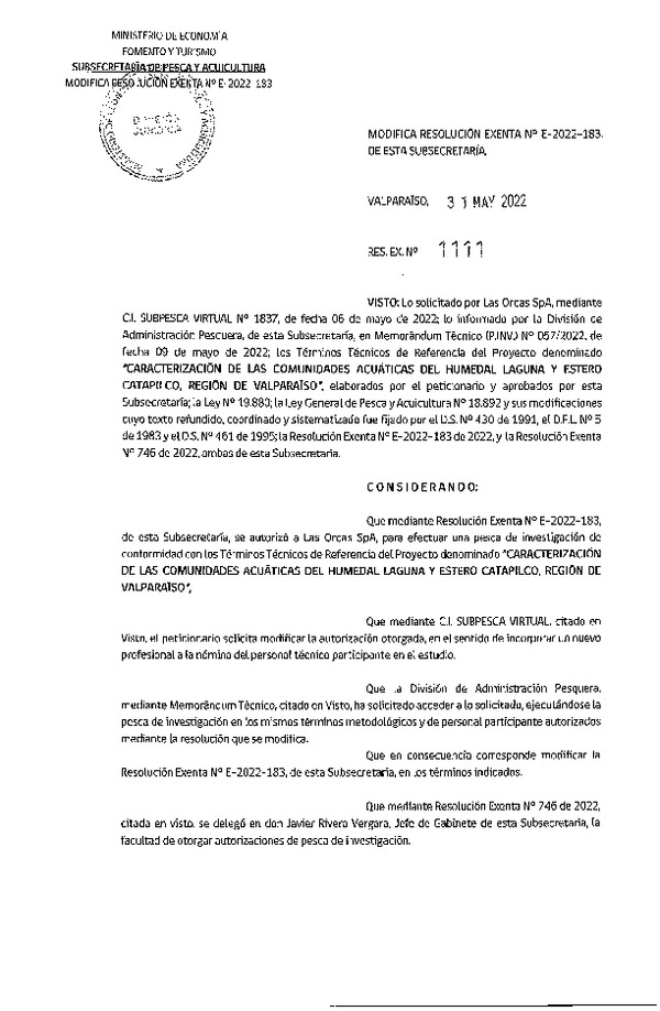 Res. Ex. N° 1111-2022 Modifica R. EX. Nº E-2022-183 CARACTERIZACIÓN DE LAS COMUNIDADES ACUÁTICAS DEL HUMEDAL LAGUNA Y ESTERO CATAPILCO, REGIÓN DE VALPARAÍSO. (Publicado en Página Web 01-06-2022)