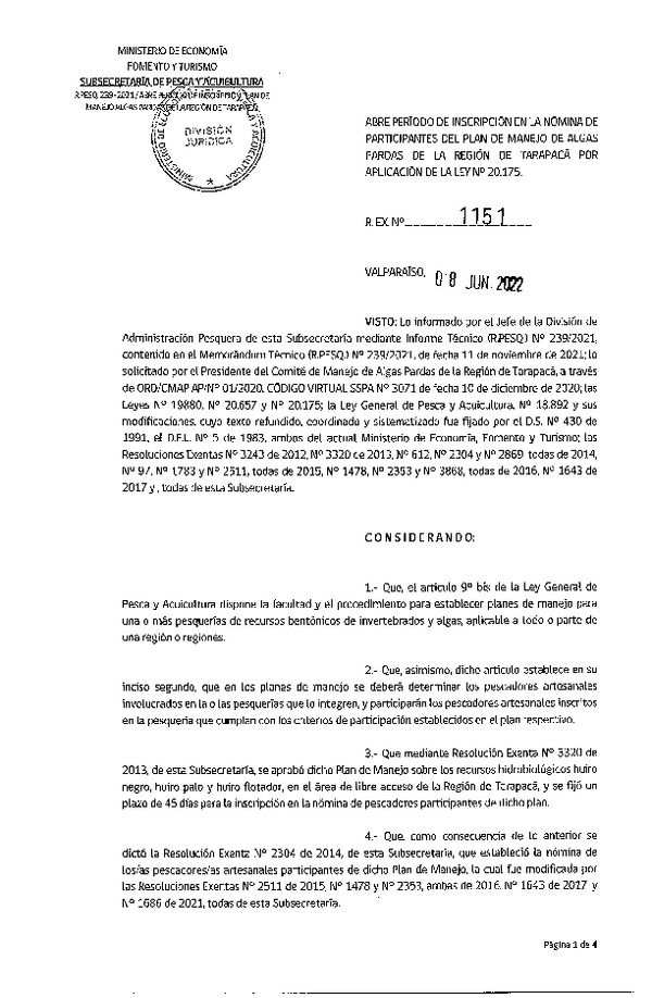 Res. Ex. Nº 1151-2022 Abre Período de Inscripción en la Nómina de Participantes Para el Plan de Manejo de Algas Pardas, Región de Tarapacá por Aplicación de la Ley N° 20.175. (Publicado en Página Web 08-06-2022)