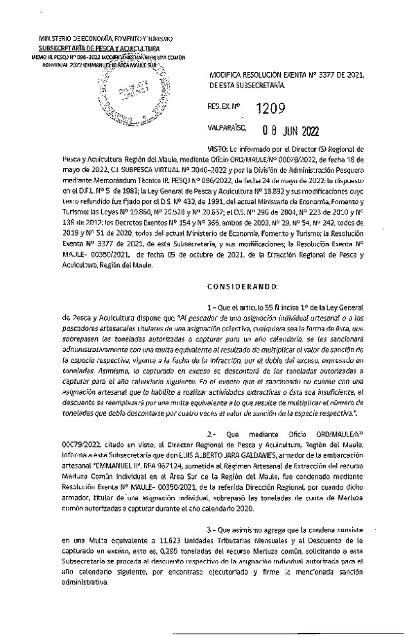 Res. Ex. N° 1209-2022 Modifica Res. Ex. N° 1136-2022 Modifica Res. Ex. 3377-2021 Distribución de la Fracción Artesanal de Pesquería de Merluza común Individual, Área Sur de la Región del Libertador General Bernardo O’Higgins, y Áreas Norte 1, Norte 2 y Sur de la Región del Maule. (Publicado en Página Web 13-06-2022)