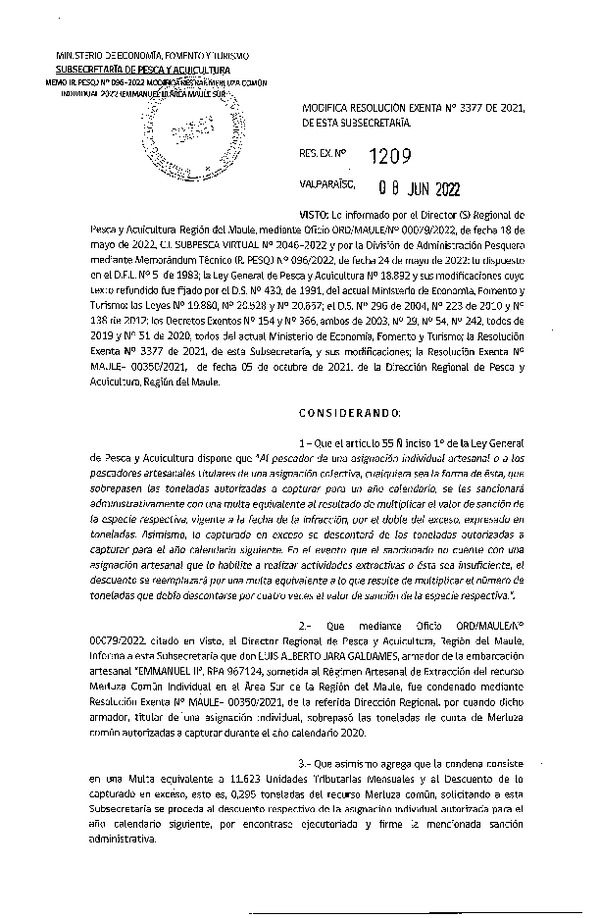 Res. Ex. N° 1209-2022 Modifica Res. Ex. N° 1136-2022 Modifica Res. Ex. 3377-2021 Distribución de la Fracción Artesanal de Pesquería de Merluza común Individual, Área Sur de la Región del Libertador General Bernardo O’Higgins, y Áreas Norte 1, Norte 2 y Sur de la Región del Maule. (Publicado en Página Web 13-06-2022)