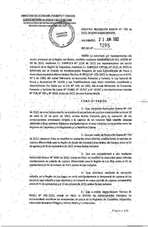 Res. Ex. N° 1295-2022 Modifica Res. Ex. N° 706-2022 Establece Periodo de Captura para Raya Volantín y Raya Espinosa Para Embarcaciones Artesanales, Entre las Regiones de Coquimbo y Magallanes y La Antártica Chilena Año 2022. (Publicado en Página Web 24-06-2022)