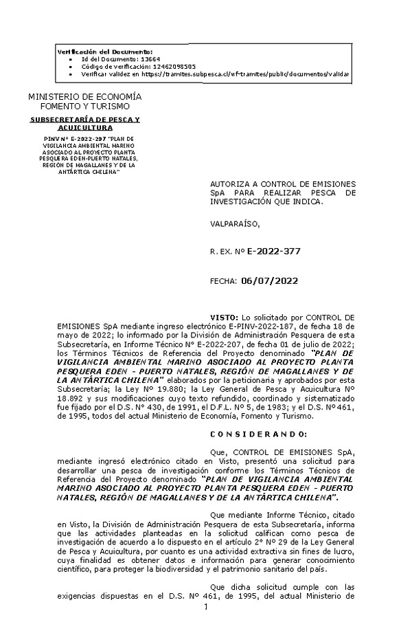 R. EX. Nº E-2022-377 AUTORIZA A CONTROL DE EMISIONES SpA PARA REALIZAR PESCA DE INVESTIGACIÓN QUE INDICA. (Publicado en Página Web 06-07-2022)