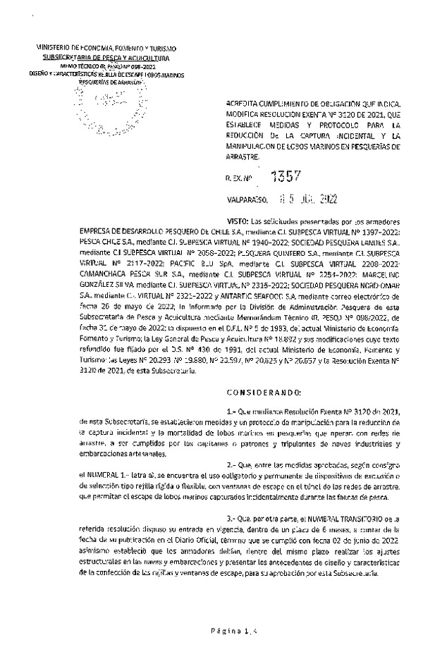 Res. Ex. N° 1357-2022 Acredita Cumplimiento de Obligación que Indica. Modifica Res. Ex. N° 3120-2021 que Establece Medidas y Protocolo para la Reducción de la Captura Incidental y la Manipulación de Lobos Marinos en la Pesquería de Arrastre. (Publicado en Página Web 06-07-2022)