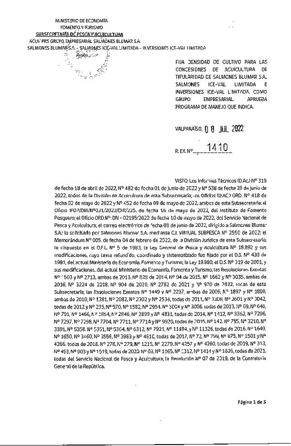 Res. Ex. N° 1410-2022 Fija densidad de cultivo para las concesiones de acuicultura de titularidad de SALMONES BLUMAR S.A., SALMONES ICE-VAL LIMITADA e INVERSIONES ICE-VAL LIMITADA, como grupo empresarial. Aprueba programa de manejo que indica. (Publicado en Página Web 11-07-2022)