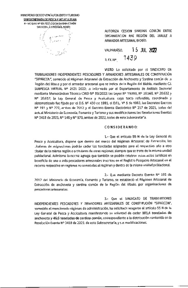 Res. Exenta N° 1439-2022, Autoriza cesión Sardinas común entre organizaciones RAE región del Maule a armador artesanal Biobío.
