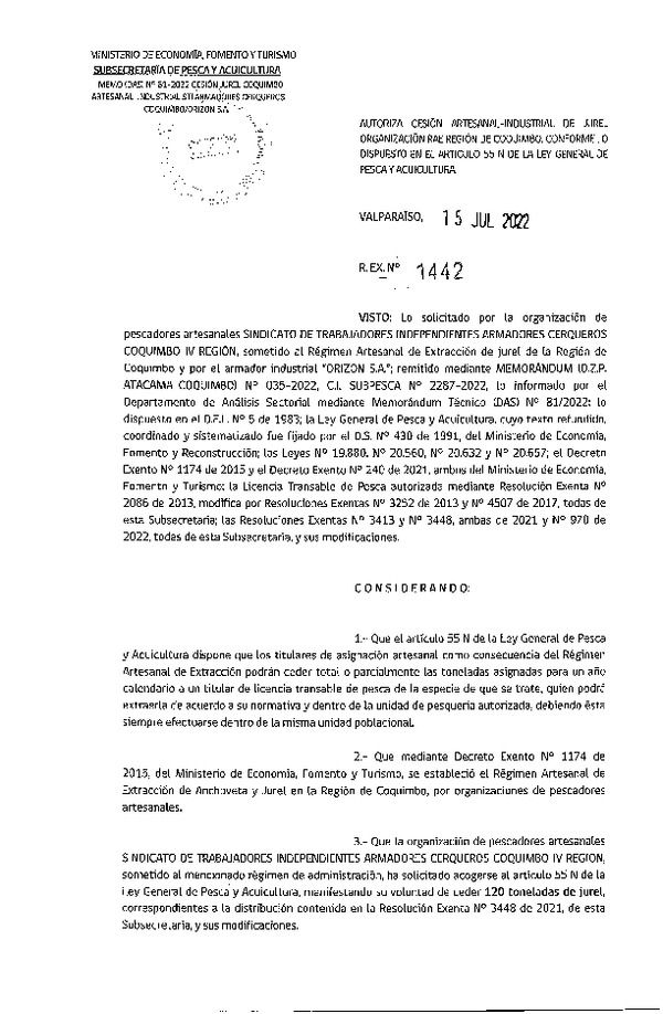 Res. Exenta N° 1442-2022, Autoriza cesión Artesanal -Industrial, de Jurel organización RAE región de Coquimbo, conforme lo dispuesto en el artículo 55 N de la ley general de Pesca y Acuicultura