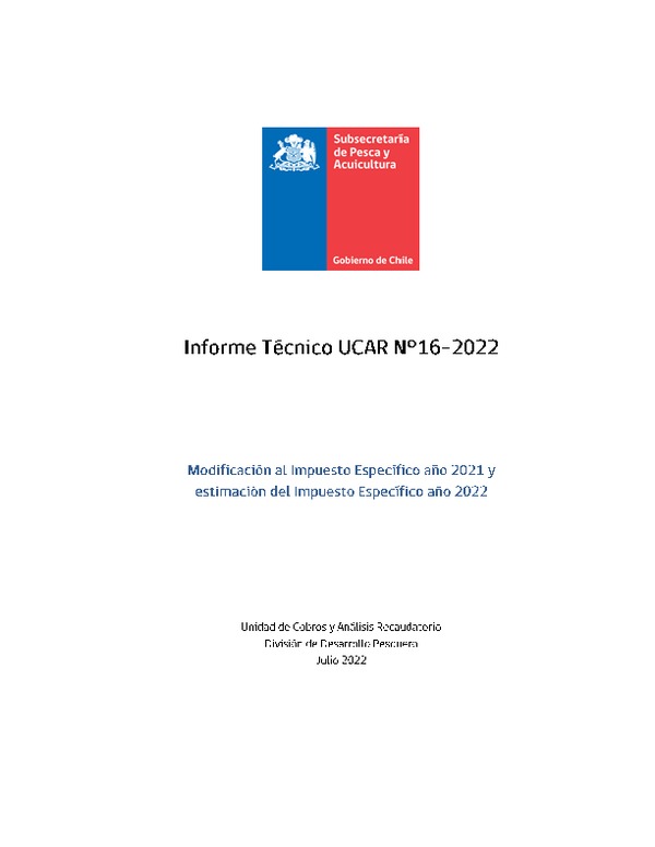 Informe Técnico UCAR N°16-2022 Modificación al Impuesto Específico año 2021 y estimación del Impuesto Específico año 2022. (Publicado en Página Web 28-07-2022)