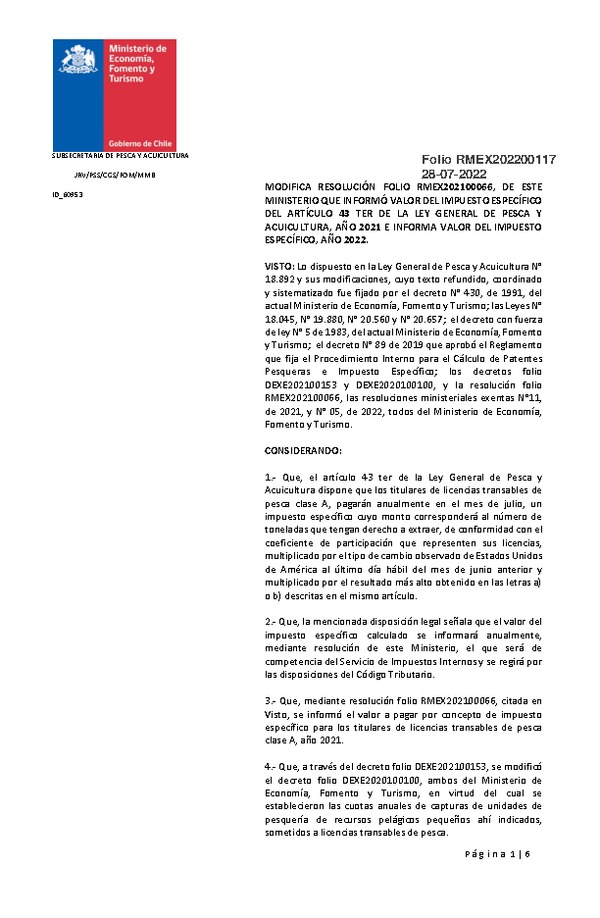 Res. Min. Ex. Folio N° 202200117 Modifica Re, Min. Ex. Folio N° 202100066 que Informó Valor del Impuesto Específico del Artículo 43 Ter de Ley General de Pesca y Acuicultura, Año 2021 e Informa Valor del Impuesto Específico, Año 2022. (Publicado en Página Web 29-07-2022)