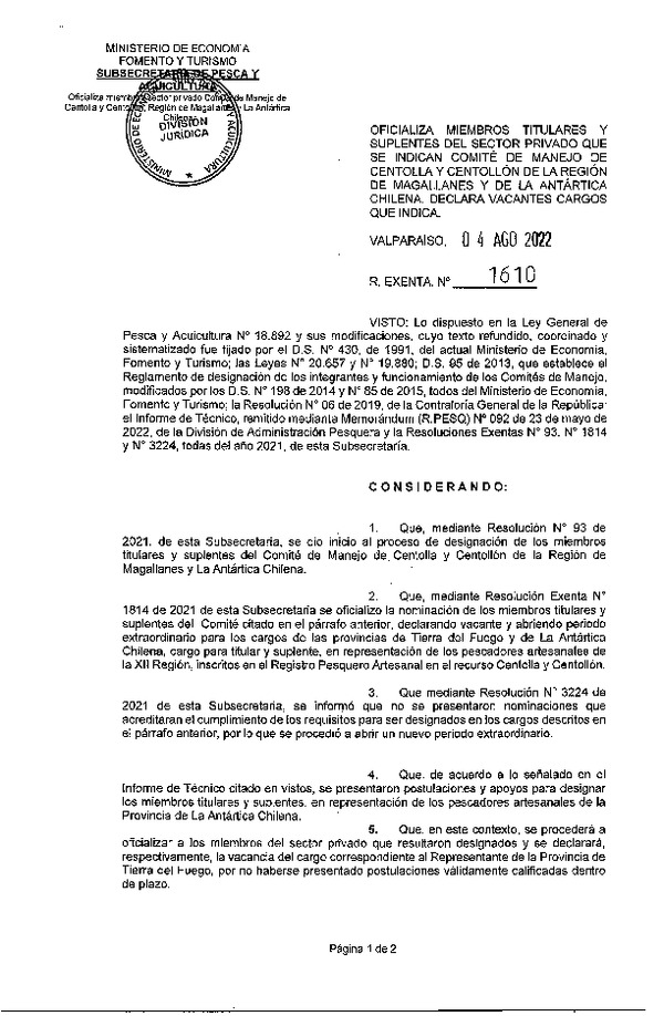 Res. Ex. N° 1610-2022 Oficializa Miembros Titulares y Suplentes del Sector Privado que se Indican Comité de Manejo de Centolla y Centollón de la Región de Magallanes y de La Antártica Chilena. Declara Vacantes Cargos que Indica. (Publicado en Página Web 09-08-2022)