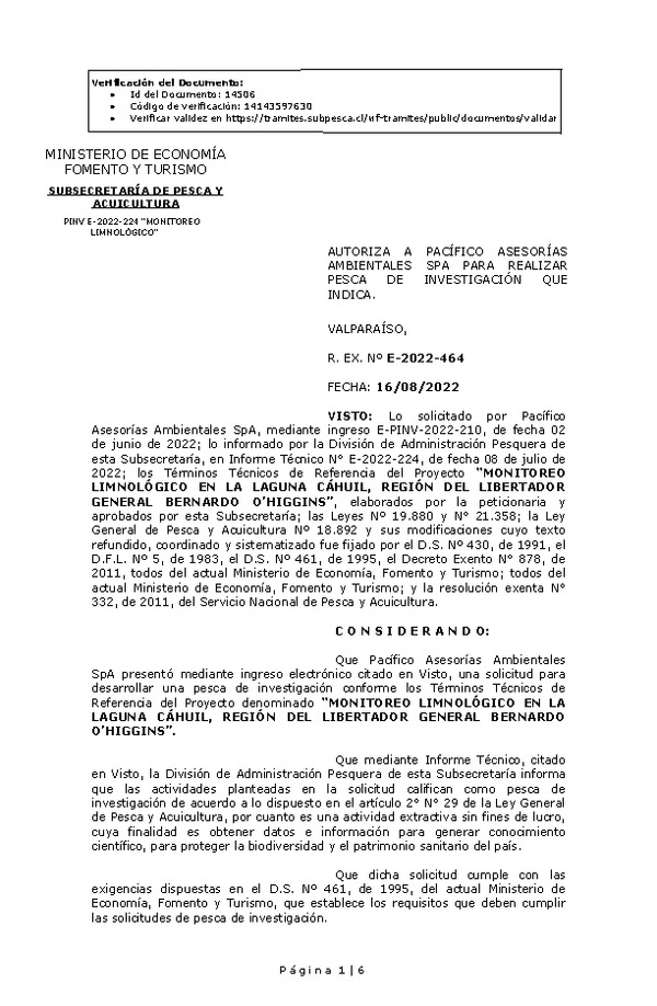 R. EX. Nº E-2022-464 AUTORIZA A PACÍFICO ASESORÍAS AMBIENTALES SPA PARA REALIZAR PESCA DE INVESTIGACIÓN QUE INDICA. (Publicado en Página Web 16-08-2022)