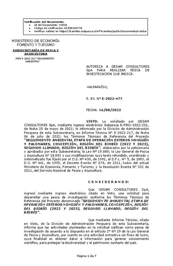 R. EX. Nº E-2022-477 AUTORIZA A GESAM CONSULTORES SpA PARA REALIZAR PESCA DE INVESTIGACIÓN QUE INDICA. (Publicado en Página Web 17-08-2022)