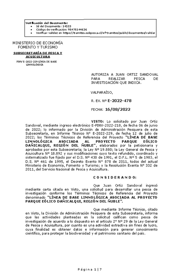 R. EX. Nº E-2022-478 AUTORIZA A JUAN ORTIZ SANDOVAL PARA REALIZAR PESCA DE INVESTIGACIÓN QUE INDICA. (Publicado en Página Web 17-08-2022)