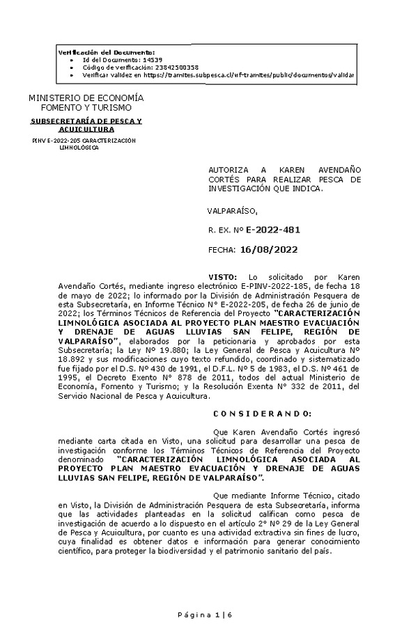 R. EX. Nº E-2022-481 AUTORIZA A KAREN AVENDAÑO CORTÉS PARA REALIZAR PESCA DE INVESTIGACIÓN QUE INDICA.. (Publicado en Página Web 17-08-2022)