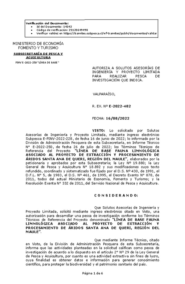 R. EX. Nº E-2022-482 AUTORIZA A SOLUTOS ASESORÍAS DE INGENIERÍA Y PROYECTO LIMITADA PARA REALIZAR PESCA DE INVESTIGACIÓN QUE INDICA. (Publicado en Página Web 17-08-2022)