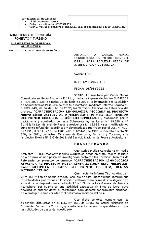 R. EX. Nº E-2022-483 AUTORIZA A CARLOS MUÑOZ CONSULTORÍA EN MEDIO AMBIENTE E.I.R.L. PARA REALIZAR PESCA DE INVESTIGACIÓN QUE INDICA.  (Publicado en Página Web 17-08-2022)