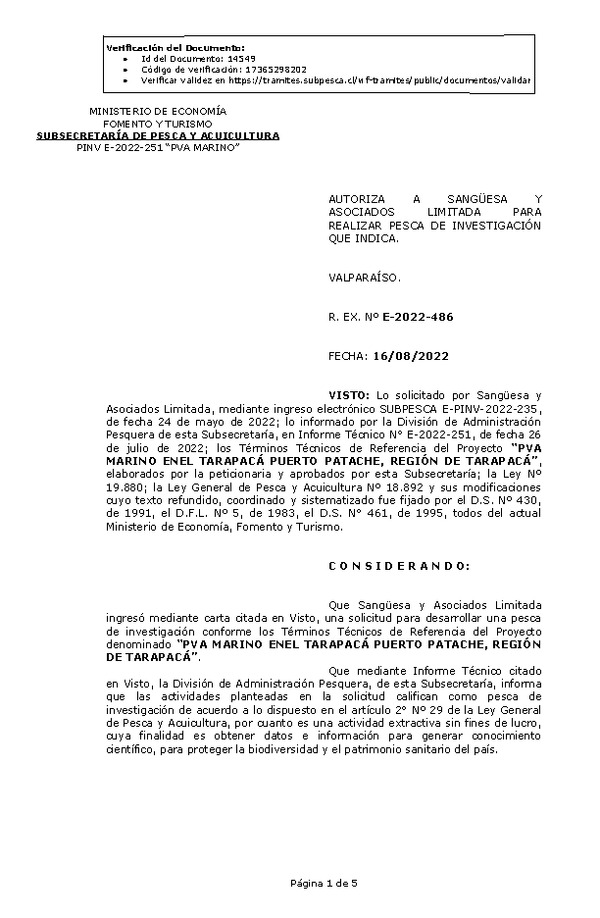 R. EX. Nº E-2022-486 AUTORIZA A SANGÜESA Y ASOCIADOS LIMITADA PARA REALIZAR PESCA DE INVESTIGACIÓN QUE INDICA. (Publicado en Página Web 18-08-2022)