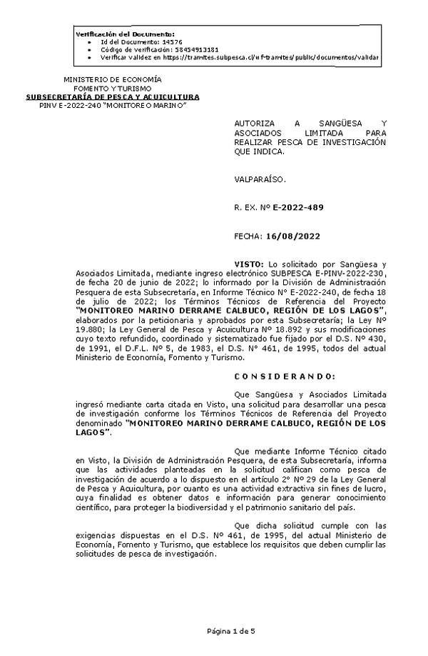 R. EX. Nº E-2022-489 AUTORIZA A SANGÜESA Y ASOCIADOS LIMITADA PARA REALIZAR PESCA DE INVESTIGACIÓN QUE INDICA. (Publicado en Página Web 18-08-2022)