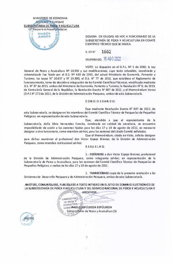 Res. Ex. N° 1662-2022 Designa funcionario de la Subsecretaría de Pesca y Acuicultura en Comité Científico Técnico de Pequeños Pelágicos, en Calidad Ad-Hoc. (Publicado en Página Web 18-08-2022)