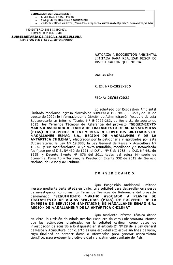 R. EX. Nº E-2022-505 AUTORIZA A ECOGESTIÓN AMBIENTAL LIMITADA PARA REALIZAR PESCA DE INVESTIGACIÓN QUE INDICA. (Publicado en Página Web 26-08-2022)