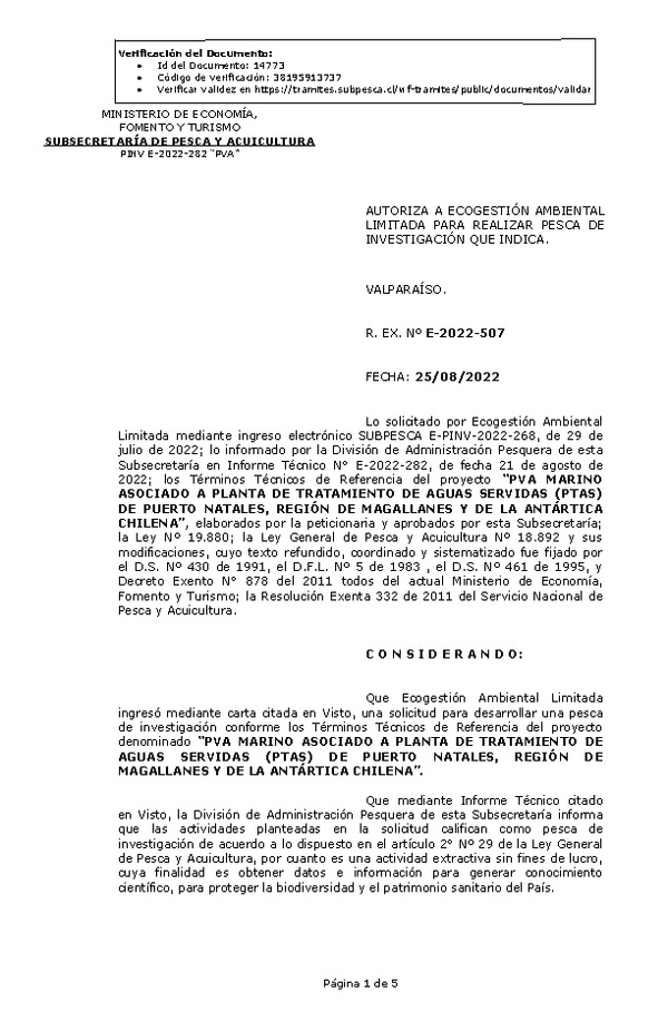 R. EX. Nº E-2022-507 AUTORIZA A ECOGESTIÓN AMBIENTAL LIMITADA PARA REALIZAR PESCA DE INVESTIGACIÓN QUE INDICA. (Publicado en Página Web 26-08-2022)