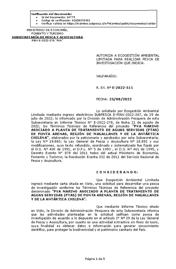 R. EX. Nº E-2022-511 AUTORIZA A ECOGESTIÓN AMBIENTAL LIMITADA PARA REALIZAR PESCA DE INVESTIGACIÓN QUE INDICA. (Publicado en Página Web 26-08-2022)