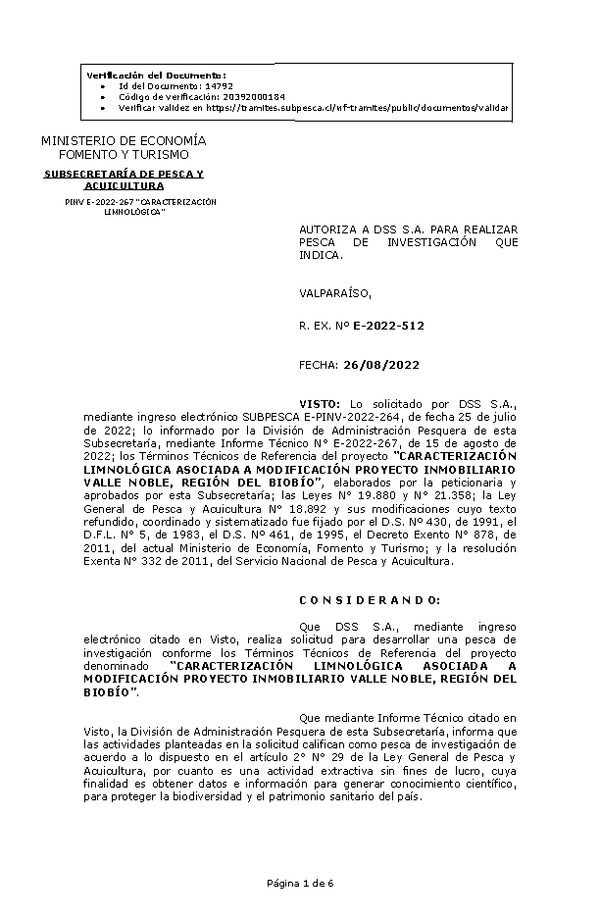 R. EX. Nº E-2022-512 AUTORIZA A DSS S.A. PARA REALIZAR PESCA DE INVESTIGACIÓN QUE INDICA. (Publicado en Página Web 29-08-2022)