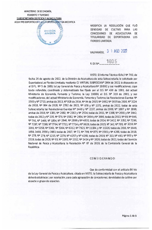 Res. Ex. N° 1805-2022 Modifica Res. Ex. N° 1371-2022 Fija densidad de cultivo para las concesiones de titularidad de Exportadora Los Fiordos Limitada. Aprueba programa de manejo que indica. (Con Informe Técnico) (Publicado en Página Web 31-08-2022)