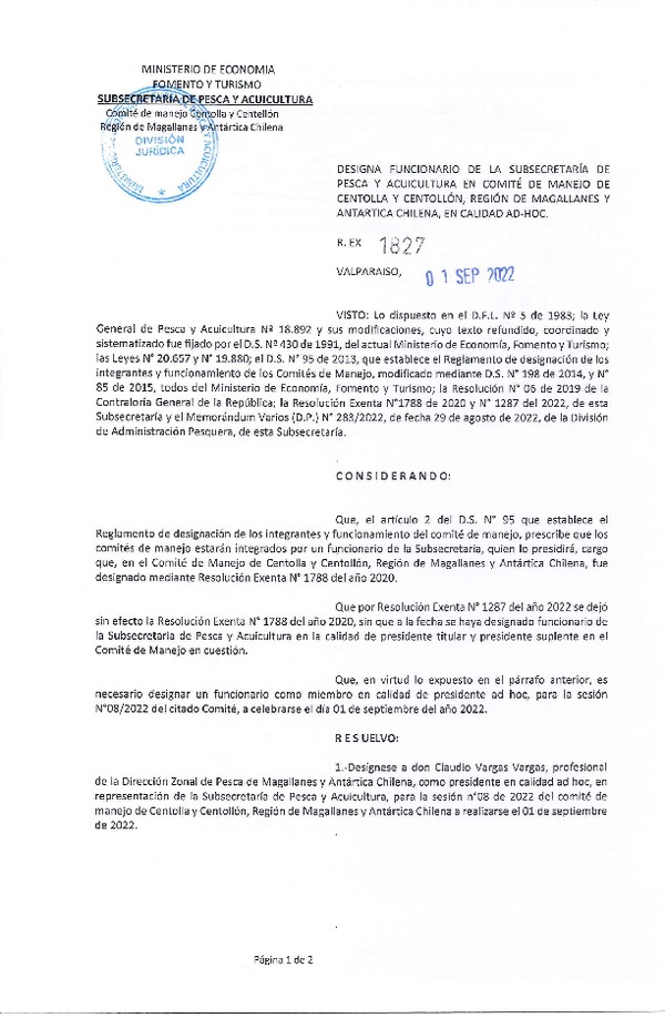 Res. Ex. N° 1827-2022 Designa Funcionario de la Subsecretaría de Pesca y Acuicultura en Comité de Manejo de Centolla y Centollón, Región de Magallanes y Antártica Chilena en Calidad Ad-Hoc. (Publicado en Página Web 01-09-2022)