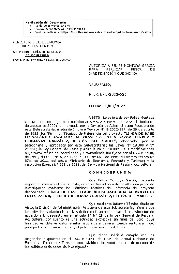 R. EX. Nº E-2022-525 AUTORIZA A FELIPE MONTOYA GARCÍA PARA REALIZAR PESCA DE INVESTIGACIÓN QUE INDICA. (Publicado en Página Web 01-09-2022)