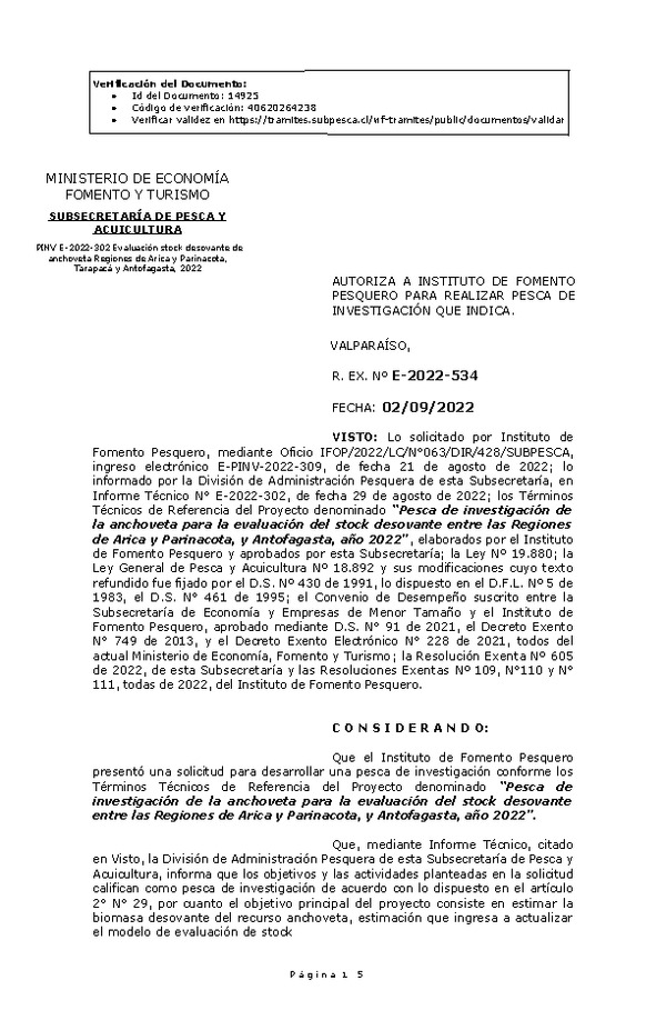 R. EX. Nº E-2022-534 Pesca de investigación de la anchoveta para la evaluación del stock desovante entre las Regiones de Arica y Parinacota, y Antofagasta, año 2022. (Publicado en Página Web 02-09-2022)