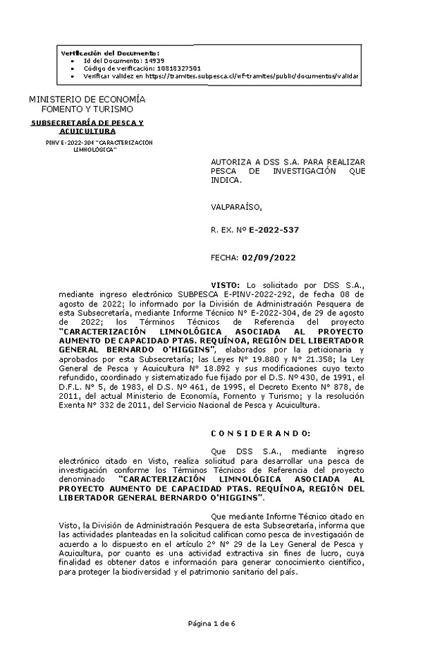 R. EX. Nº E-2022-537 AUTORIZA A DSS S.A. PARA REALIZAR PESCA DE INVESTIGACIÓN QUE INDICA. (Publicado en Página Web 05-09-2022)