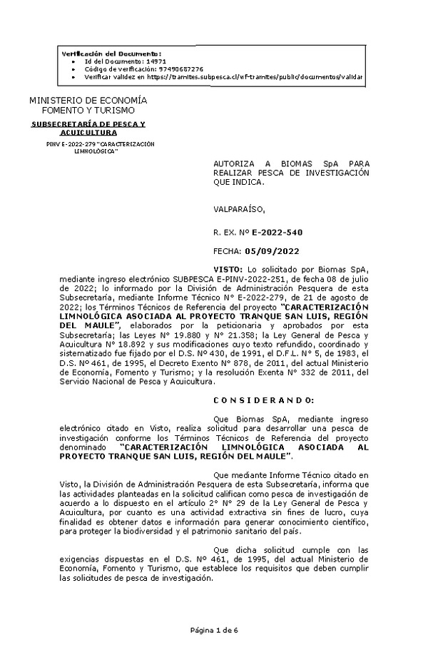 R. EX. Nº E-2022-540 AUTORIZA A BIOMAS SpA PARA REALIZAR PESCA DE INVESTIGACIÓN QUE INDICA. (Publicado en Página Web 07-09-2022)