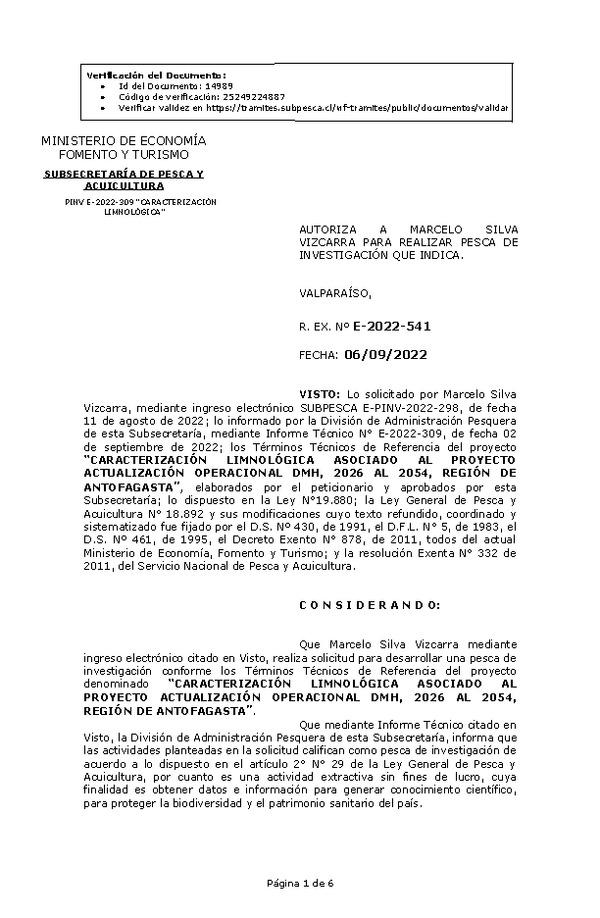 R. EX. Nº E-2022-541 AUTORIZA A MARCELO SILVA VIZCARRA PARA REALIZAR PESCA DE INVESTIGACIÓN QUE INDICA. (Publicado en Página Web 07-09-2022)