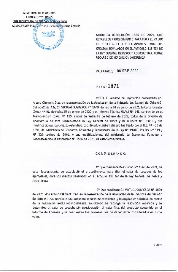 Res. Ex. N° 1871-2022 Modifica 	Res. Ex. N° 1566-2021 Establece el Procedimiento para Fijar el Valor de Cosecha de los ejemplares, para Efectos Señalados en el Artículo 118 Ter de la Ley General de Pesca y Acuicultura. (Publicado en Página Web 09-09-2022)