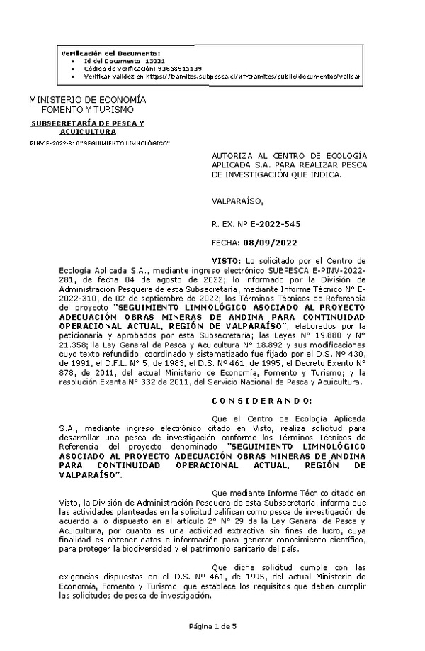 R. EX. Nº E-2022-545 AUTORIZA AL CENTRO DE ECOLOGÍA APLICADA S.A. PARA REALIZAR PESCA DE INVESTIGACIÓN QUE INDICA. (Publicado en Página Web 12-09-2022)