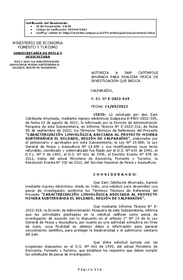 R. EX. Nº E-2022-549 AUTORIZA A SAM CATCHPOLE AHUMADA PARA REALIZAR PESCA DE INVESTIGACIÓN QUE INDICA. (Publicado en Página Web 15-09-2022)