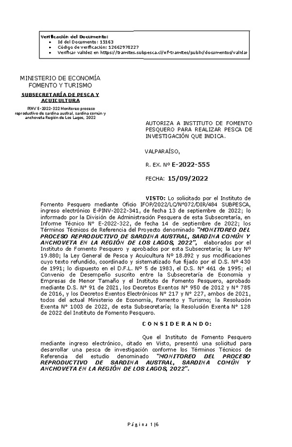 R. EX. Nº E-2022-555 AUTORIZA A INSTITUTO DE FOMENTO PESQUERO PARA REALIZAR PESCA DE INVESTIGACIÓN QUE INDICA. (Publicado en Página Web 15-09-2022)