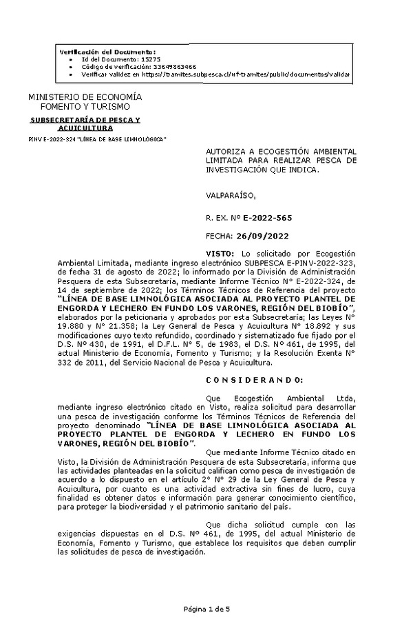 R. EX. Nº E-2022-565 AUTORIZA A ECOGESTIÓN AMBIENTAL LIMITADA PARA REALIZAR PESCA DE INVESTIGACIÓN QUE INDICA. (Publicado en Página Web 28-09-2022)