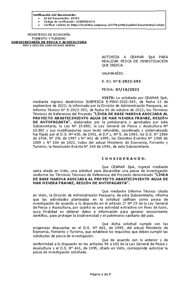 R. EX. Nº E-2022-593 AUTORIZA A CEAMAR SpA PARA REALIZAR PESCA DE INVESTIGACIÓN QUE INDICA. (Publicado en Página Web 11-10-2022)