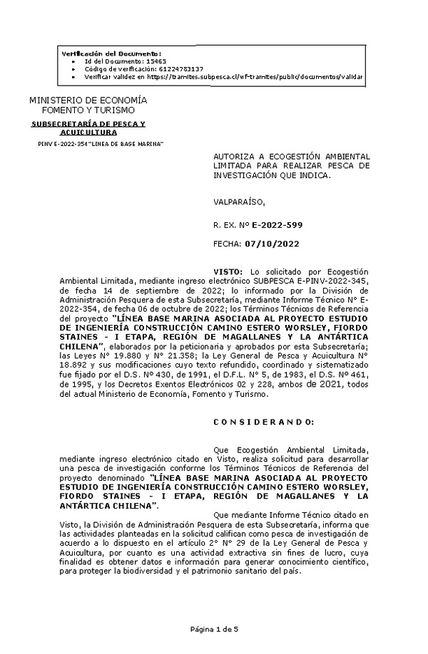 R. EX. Nº E-2022-599 AUTORIZA A ECOGESTIÓN AMBIENTAL LIMITADA PARA REALIZAR PESCA DE INVESTIGACIÓN QUE INDICA. (Publicado en Página Web 11-10-2022)