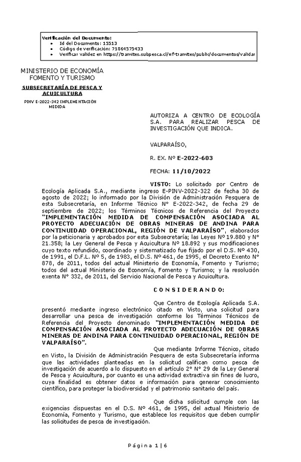 R. EX. Nº E-2022-603 AUTORIZA A CENTRO DE ECOLOGÍA S.A. PARA REALIZAR PESCA DE INVESTIGACIÓN QUE INDICA. (Publicado en Página Web 12-10-2022)