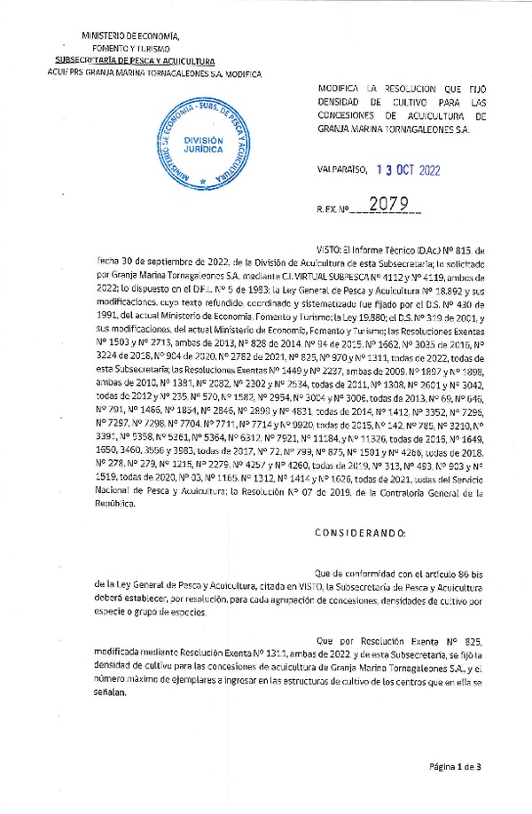 Res. Ex. N° 2079-2022 Modifica Res. Ex. N° 0825-2022, Deja sin efecto resolución que señala. Fija Densidad de Cultivo para las Concesiones de Granja Marina Tornagaleones S.A. Aprueba Programa de Manejo que Indica. (Publicado en Página Web 14-10-2022)