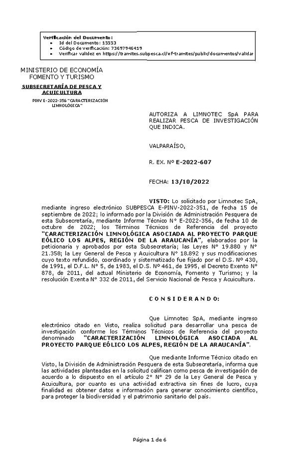 R. EX. Nº E-2022-607 AUTORIZA A LIMNOTEC SpA PARA REALIZAR PESCA DE INVESTIGACIÓN QUE INDICA. (Publicado en Página Web 17-10-2022)