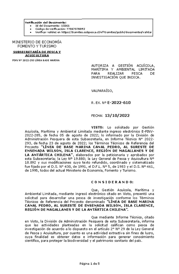 R. EX. Nº E-2022-610 AUTORIZA A GESTIÓN ACUÍCOLA, MARÍTIMA Y AMBIENTAL LIMITADA PARA REALIZAR PESCA DE INVESTIGACIÓN QUE INDICA. (Publicado en Página Web 17-10-2022)