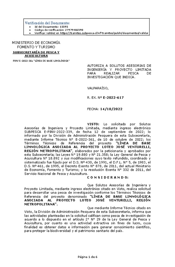 R. EX. Nº E-2022-617 AUTORIZA A SOLUTOS ASESORIAS DE INGENIERÍA Y PROYECTO LIMITADA PARA REALIZAR PESCA DE INVESTIGACIÓN QUE INDICA. (Publicado en Página Web 17-10-2022)