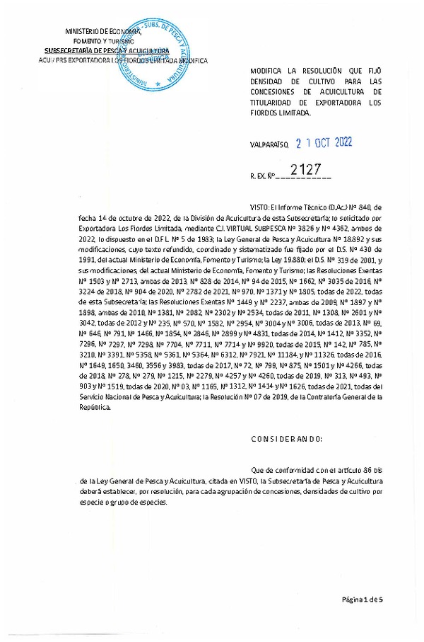 Res. Ex. N° 2127-2022 Modifica Res. Ex. N° 1371-2022 Fija densidad de cultivo para las concesiones de titularidad de Exportadora Los Fiordos Limitada. Aprueba programa de manejo que indica. (Con Informe Técnico) (Publicado en Página Web 21-10-2022)