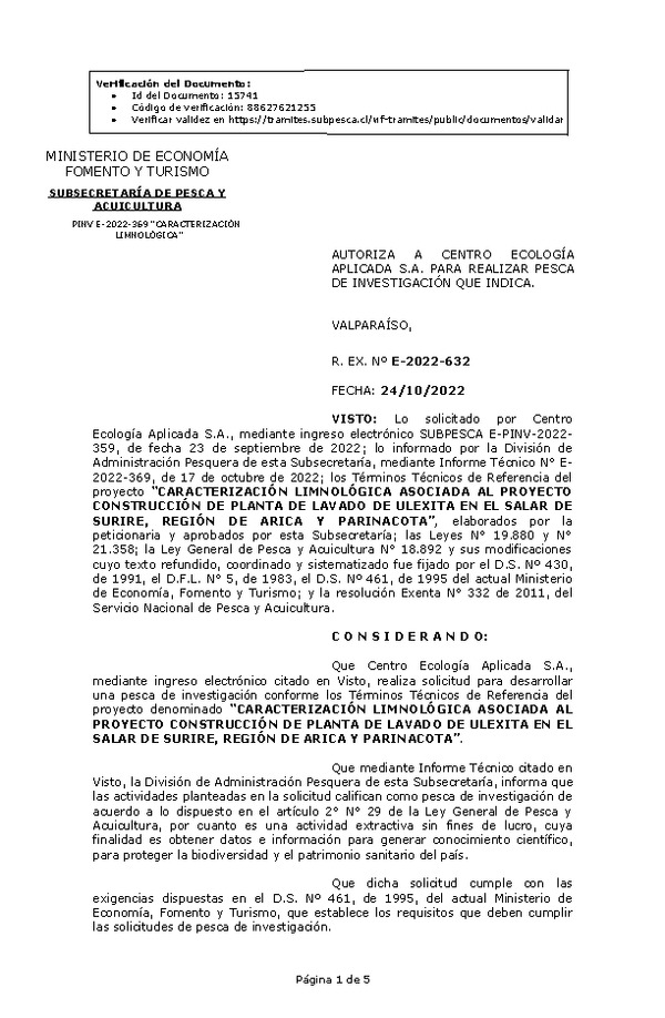 R. EX. Nº E-2022-632 AUTORIZA A CENTRO ECOLOGÍA APLICADA S.A. PARA REALIZAR PESCA DE INVESTIGACIÓN QUE INDICA. (Publicado en Página Web 26-10-2022)