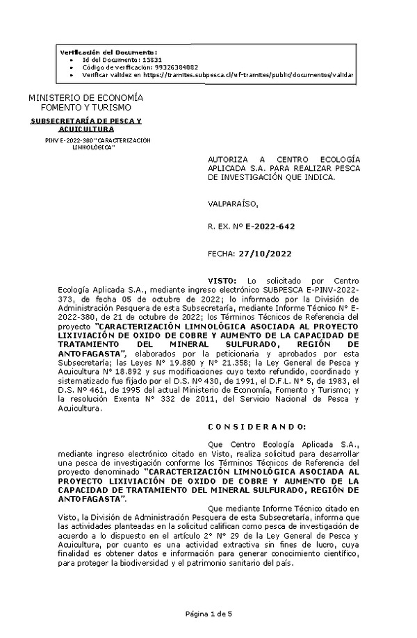 R. EX. Nº E-2022-642 AUTORIZA A CENTRO ECOLOGÍA APLICADA S.A. PARA REALIZAR PESCA DE INVESTIGACIÓN QUE INDICA. (Publicado en Página Web 28-10-2022)