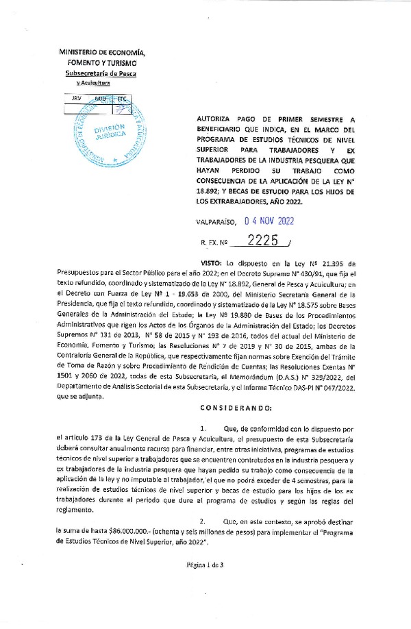 Res. Ex. N° 2225-2022 Autoriza pago de primer semestre a beneficiario que indica, en el marco del programa que señala. (Publicado en Página Web 04-11-2022)